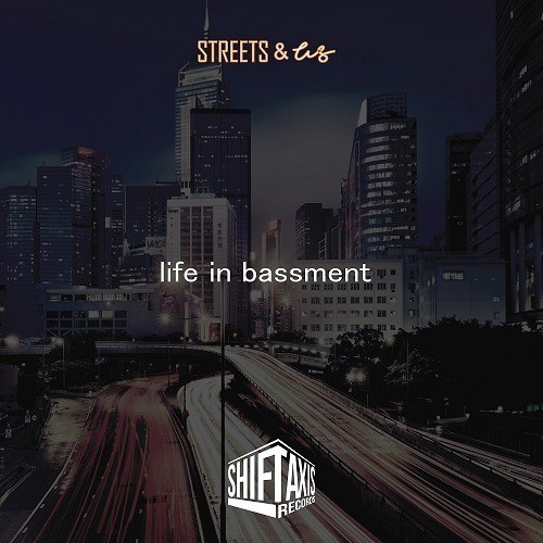Life In Bassment-Streets & Us