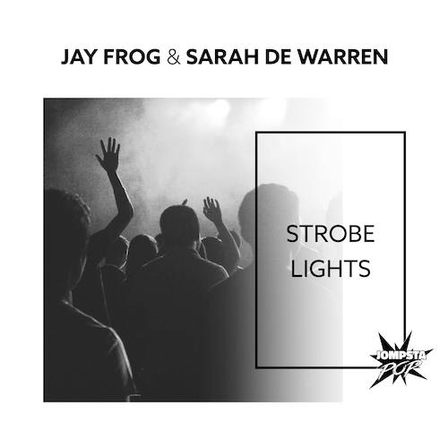 Jay Frog & Sarah De Warren-Strobe Lights