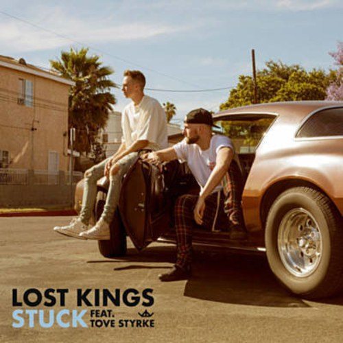 Lost Kings Feat. Tove Styrke, Kuur X Kbubs X Dcb , Julius C , Gil Glaze-Stuck (remixes)