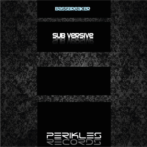 Bassbreaker-Sub Versive