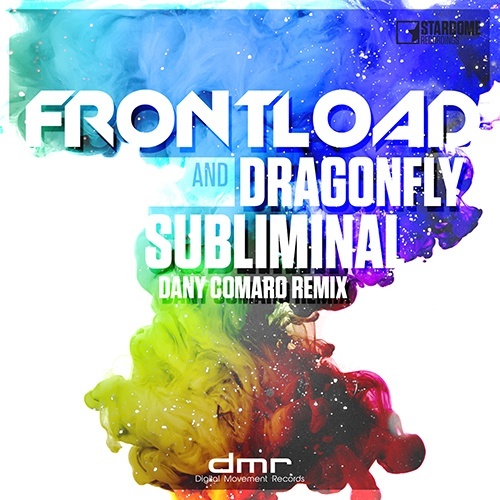 Frontload & Dragonfly-Subliminal (dany Comaro Remix)