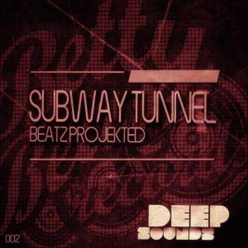 Beatz Projekted-Subway Tunnel