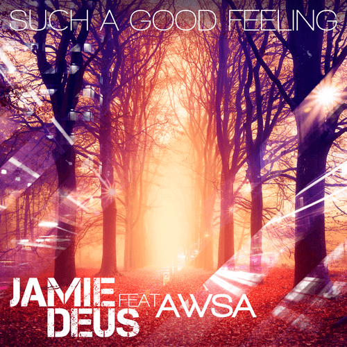 Jamie Deus Feat. Awsa-Such A Good Feeling