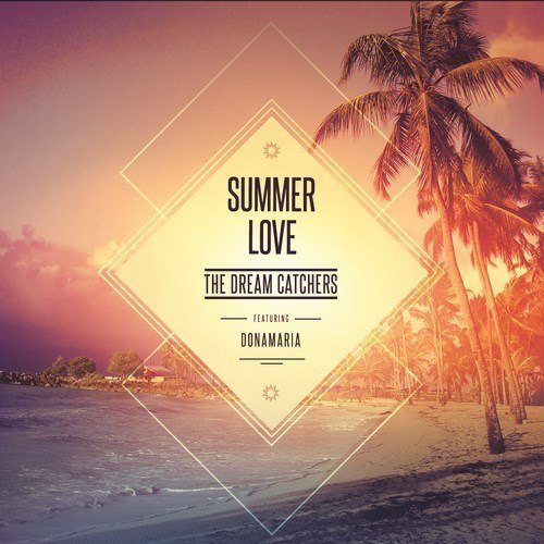 The Dream Catchers-Summer Love