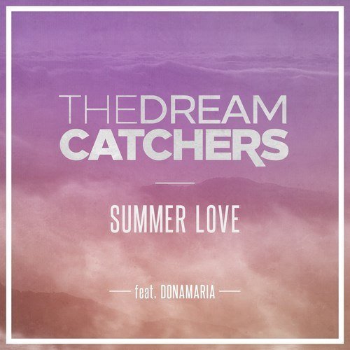 The Dream Catchers-Summer Love