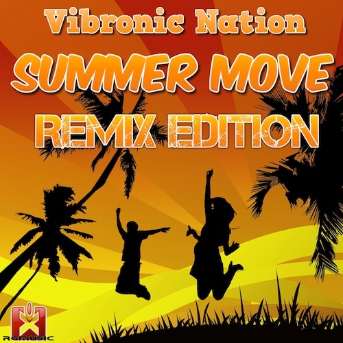 Vibronic Nation, Cafdaly, Smp2k, Fungist-Summer Move Remix Edition