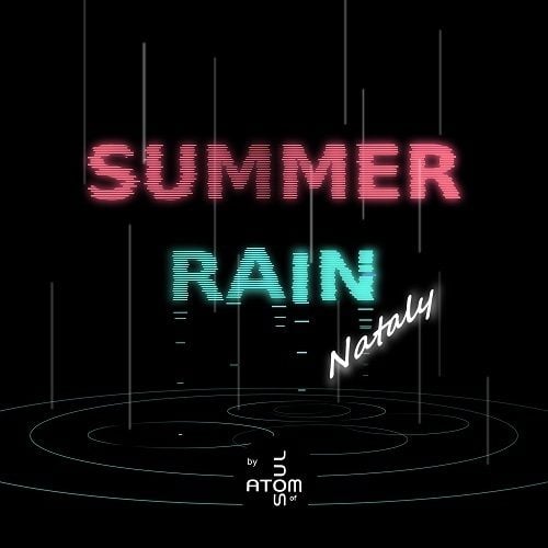 Atom Of Soul-Summer Rain (nataly)