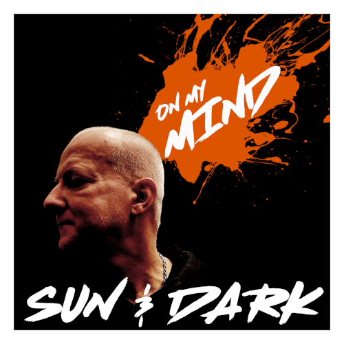 Sun & Dark-Sun & Dark - On My Mind