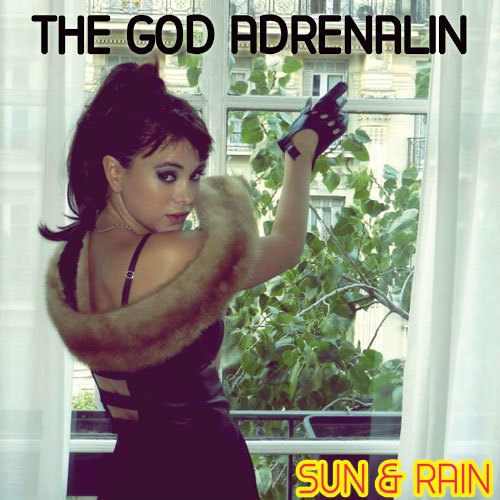 The God Adrenalin Featuring Delfina Caputo-Sun And Rain