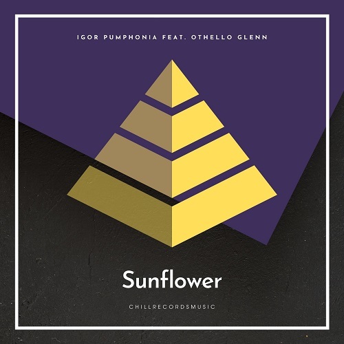 Igor Pumphonia & Othello Glenn-Sunflower