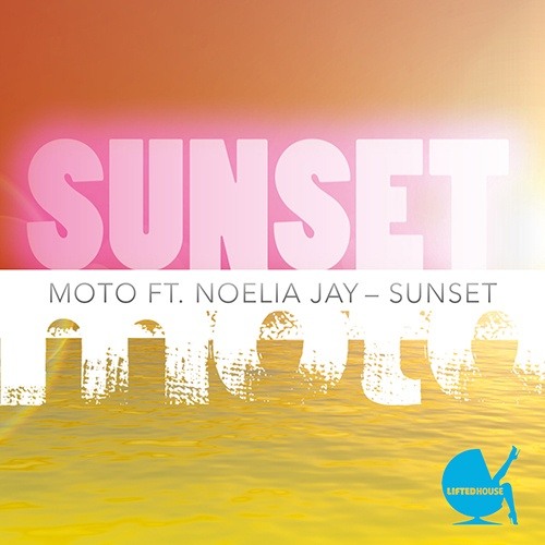 Moto Ft. Noelia Jay-Sunset