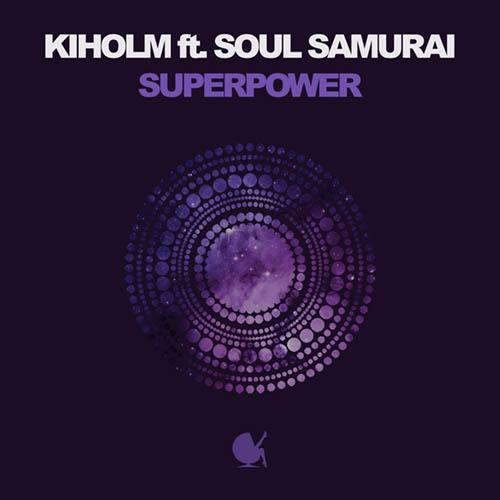 Kiholm-Superpower (ft. Soul Samurai)