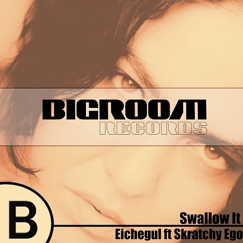 EICHEGUL, Skratchy Ego-Swallow It