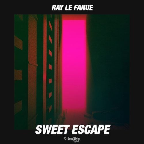 Ray Le Fanue-Sweet Escape