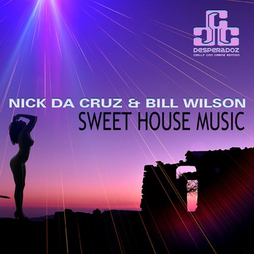 Nick Da Cruz & Bill Wilson-Sweet House Music