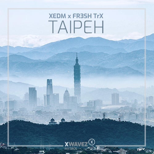XEDM, FR3SH TrX-Taipeh
