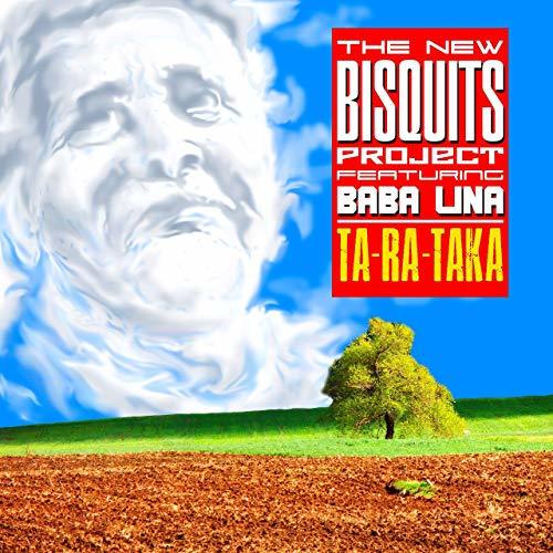 The New Bisquits Project Feat. Baba Lina-Ta-ra-taka