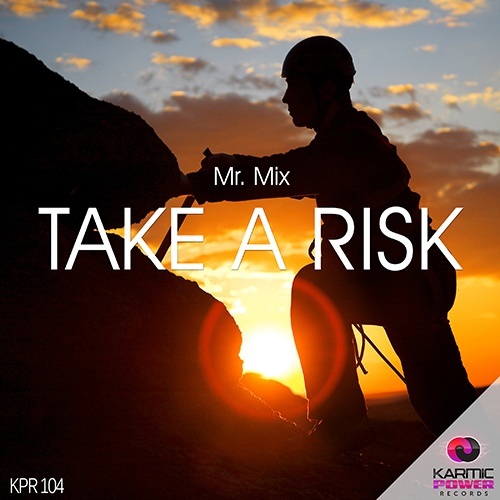 Mr. Mix-Take A Risk