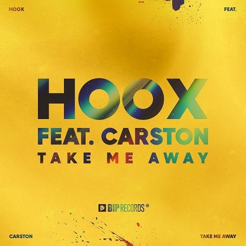 HOOX, Feat. Carston-Take Me Away