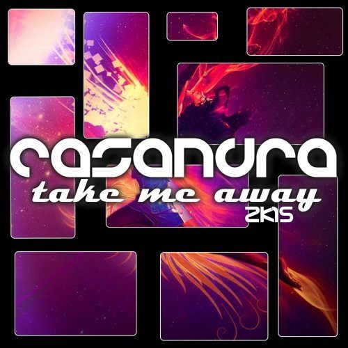Casandra-Take Me Away