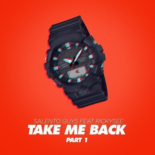 Salento Guys Feat. Rickysee, Jet Boot Jack, Chris Sammarco-Take Me Back