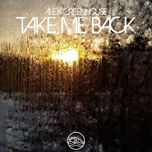 Alex Greenhouse-Take Me Back