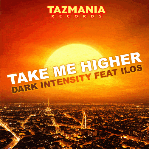Dark Intensity Ft Ilos-Take Me Higher
