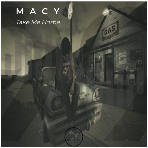 Macy-Take Me Home