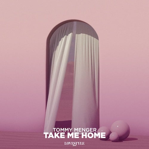 Tommy Menger-Take Me Home