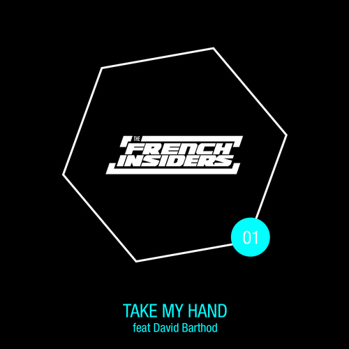 Take My Hand (feat David Barthod)