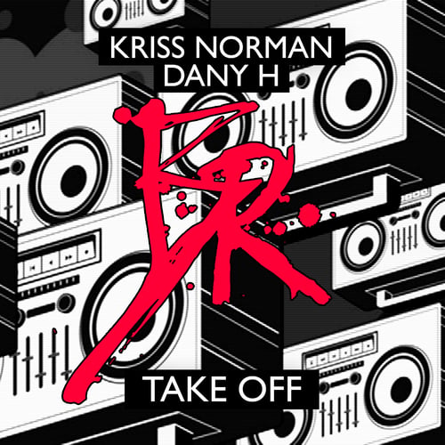Kriss Norman & Dany H-Take Off