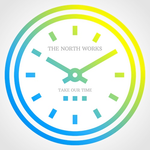 The North Works, Thomas B., Lars Gischewski-Take Our Time