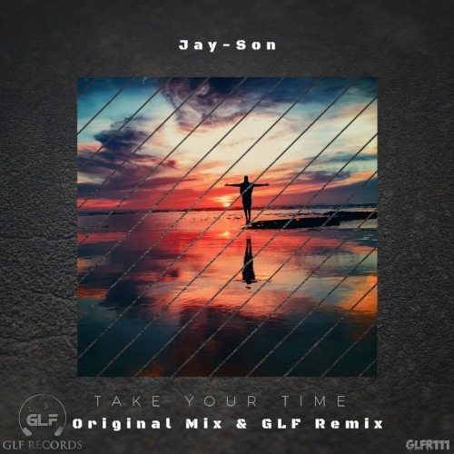 Jay-son, Glf-Take Your Time