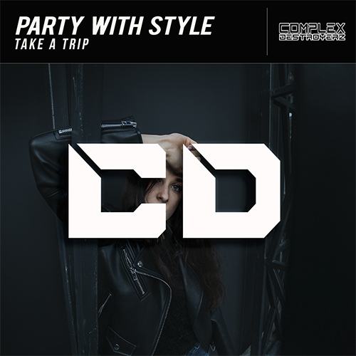 Party With Style-Take A Trip