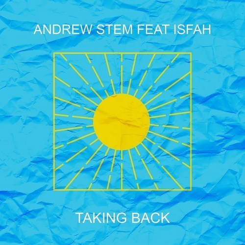Andrew Stem Feat. Isfah-Taking Back