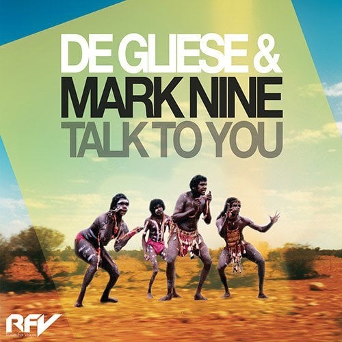 De Gliese & Mark Nine-Talk To You