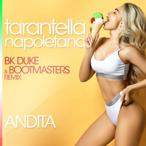 Andita-Tarantella Napoletana (bk Duke & Bootmasters Remix)