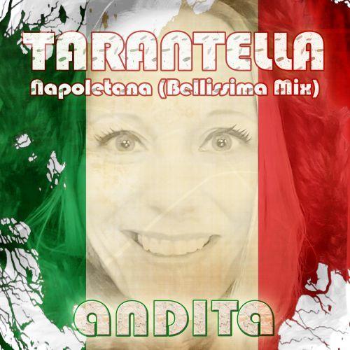 Andita-Tarantella Napoletana (bellissima Mix)