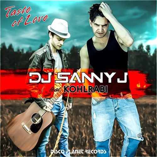 Dj Sanny J Feat. Kohlrabi-Taste Of Love