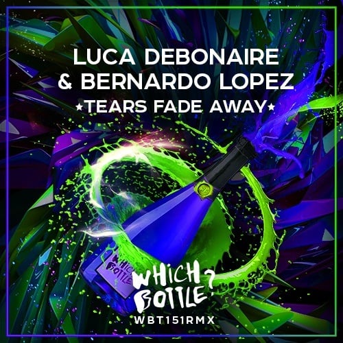Luca Debonaire & Bernardo Lopez-Tears Fade Away