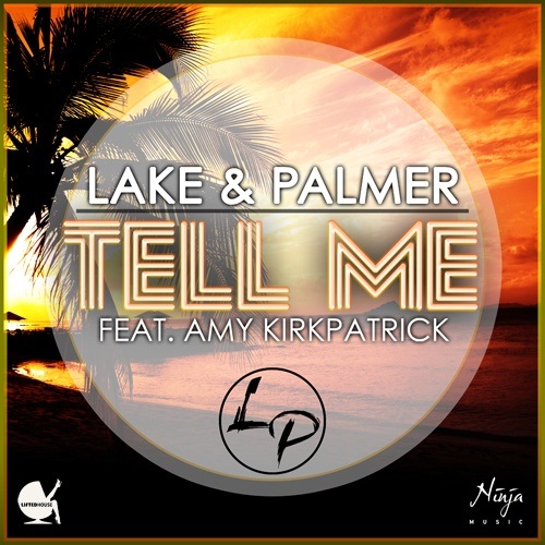 Lake & Palmer Feat Amy Kirkpatrick-Tell Me