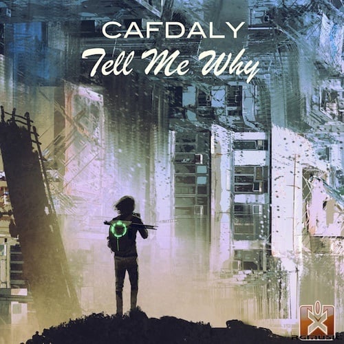 Cafdaly-Tell Me Why