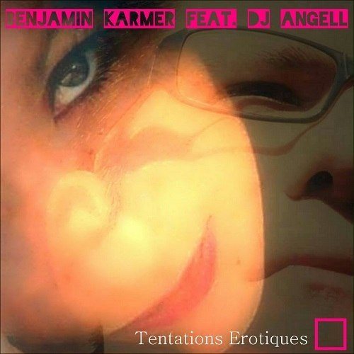 Tentations Erotiques Feat Dj Angell