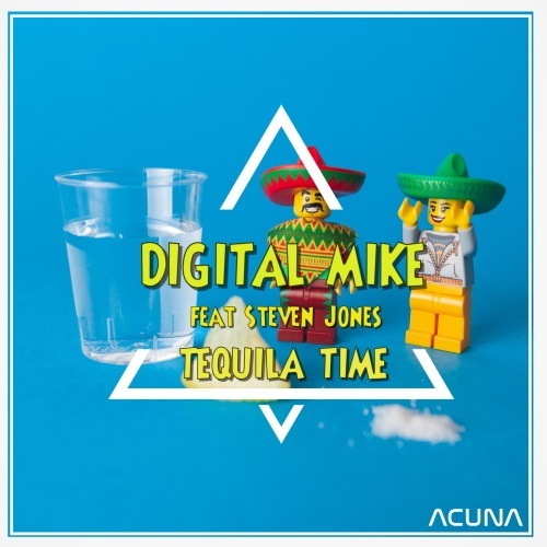 Digital Mike Feat Steven Jones-Tequila Time
