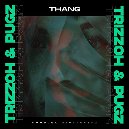 Trizzoh & Pugz-Thang