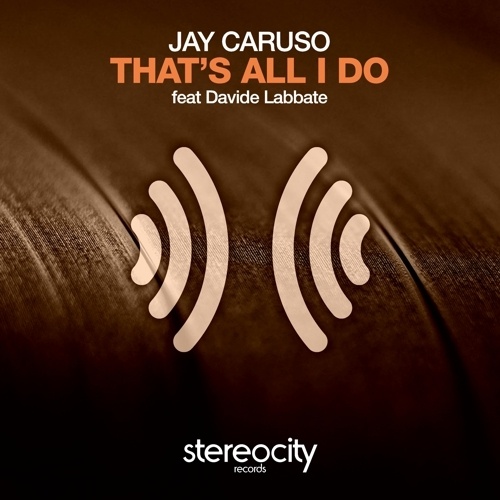 Jay Caruso-That's All I Do