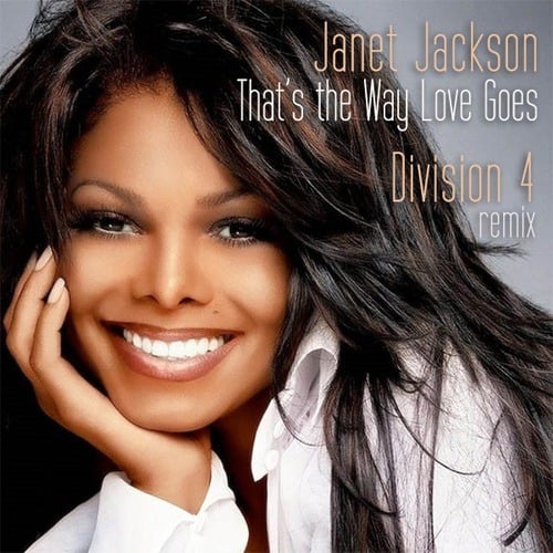 Janet Jackson, Division 4-That's The Way Love Goes (division 4 Mixes)