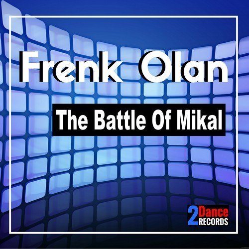 Frenk Olan-The Battle Of Mikal