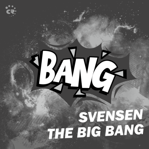 Svensen-The Big Bang