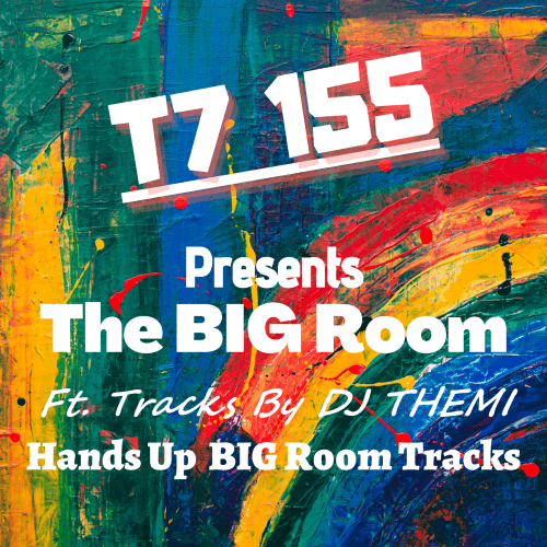 T7 155 Ft. DJ Themi, Dj Themi-The Big Room